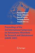 Murase / Sekiyama / Sitte |  Proceedings of the 3rd International Symposium on Autonomous Minirobots for Research and Edutainment (AMiRE 2005) | Buch |  Sack Fachmedien