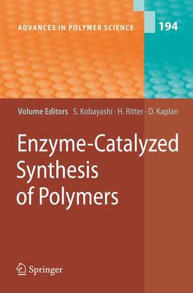 Kaplan / Kobayashi / Ritter |  Enzyme-Catalyzed Synthesis of Polymers | Buch |  Sack Fachmedien