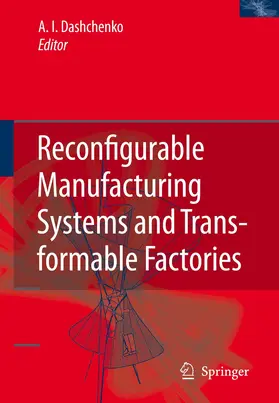 Dashchenko |  Reconfigurable Manufacturing Systems and Transformable Factories | Buch |  Sack Fachmedien