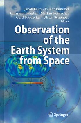 Flury / Rummel / Schreiber | Observation of the Earth System from Space | Buch | 978-3-642-06731-0 | sack.de