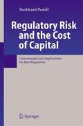 Pedell |  Regulatory Risk and the Cost of Capital | Buch |  Sack Fachmedien