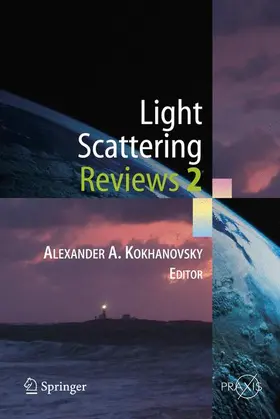 Kokhanovsky |  Light Scattering Reviews 2 | Buch |  Sack Fachmedien