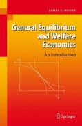 Moore |  General Equilibrium and Welfare Economics | Buch |  Sack Fachmedien