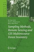 Köhl / Marchetti / Magnussen |  Sampling Methods, Remote Sensing and GIS Multiresource Forest Inventory | Buch |  Sack Fachmedien