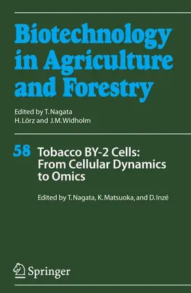 Nagata / Inzé / Matsuoka |  Tobacco BY-2 Cells: From Cellular Dynamics to Omics | Buch |  Sack Fachmedien