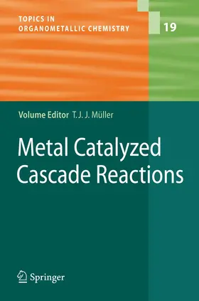 Müller |  Metal Catalyzed Cascade Reactions | Buch |  Sack Fachmedien