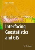 Pilz |  Interfacing Geostatstics and GIS | Buch |  Sack Fachmedien
