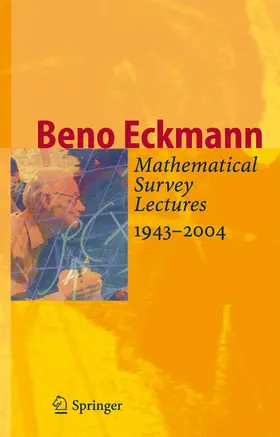 Eckmann |  Mathematical Survey Lectures 1943-2004 | Buch |  Sack Fachmedien