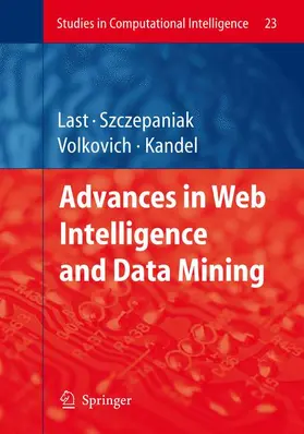Last / Kandel / Szczepaniak |  Advances in Web Intelligence and Data Mining | Buch |  Sack Fachmedien
