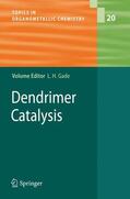 Gade |  Dendrimer Catalysis | Buch |  Sack Fachmedien