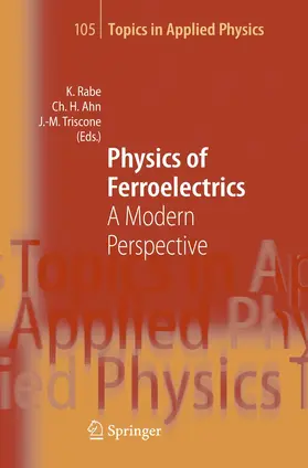 Rabe / Triscone / Ahn |  Physics of Ferroelectrics | Buch |  Sack Fachmedien