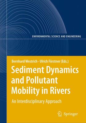 Förstner / Westrich |  Sediment Dynamics and Pollutant Mobility in Rivers | Buch |  Sack Fachmedien