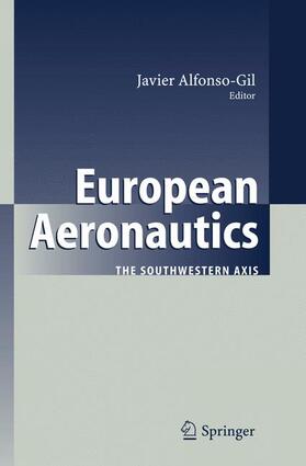Alfonso-Gil | European Aeronautics | Buch | 978-3-642-07135-5 | sack.de