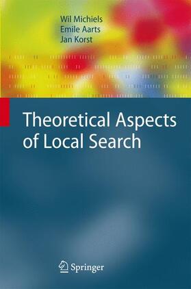 Michiels / Korst / Aarts | Theoretical Aspects of Local Search | Buch | 978-3-642-07148-5 | sack.de