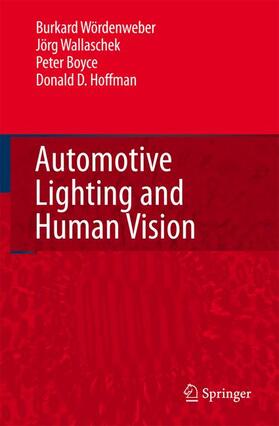 Wördenweber / Hoffman / Wallaschek |  Automotive Lighting and Human Vision | Buch |  Sack Fachmedien