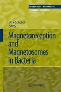 Schüler |  Magnetoreception and Magnetosomes in Bacteria | Buch |  Sack Fachmedien