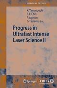 Chin / Ferrante / Agostini |  Progress in Ultrafast Intense Laser Science II | Buch |  Sack Fachmedien