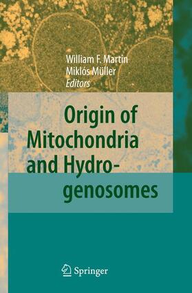 Müller / Martin | Origin of Mitochondria and Hydrogenosomes | Buch | 978-3-642-07246-8 | sack.de