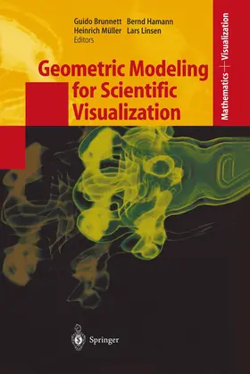 Brunnett / Linsen / Hamann | Geometric Modeling for Scientific Visualization | Buch | 978-3-642-07263-5 | sack.de