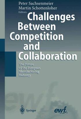 Schottenloher / Sachsenmeier | Challenges Between Competition and Collaboration | Buch | 978-3-642-07278-9 | sack.de