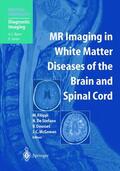 Filippi / de Stefano / McGowan |  MR Imaging in White Matter Diseases of the Brain and Spinal Cord | Buch |  Sack Fachmedien