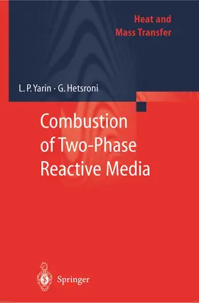 Yarin / Mosyak / Hetsroni | Combustion of Two-Phase Reactive Media | Buch | 978-3-642-07316-8 | sack.de