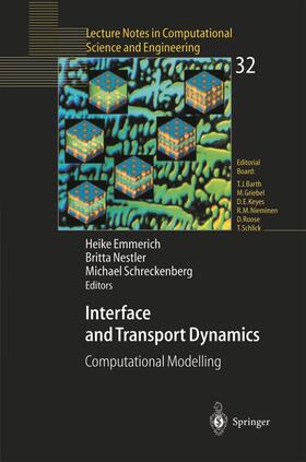 Emmerich / Schreckenberg / Nestler | Interface and Transport Dynamics | Buch | 978-3-642-07320-5 | sack.de