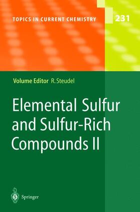 Steudel | Elemental Sulfur and Sulfur-Rich Compounds II | Buch | 978-3-642-07322-9 | sack.de