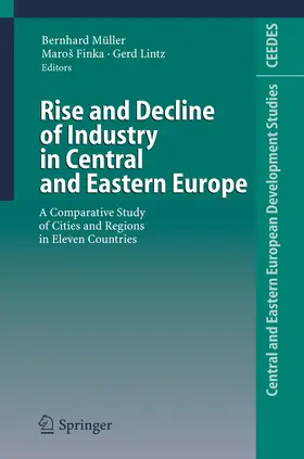 Müller / Lintz / Finka |  Rise and Decline of Industry in Central and Eastern Europe | Buch |  Sack Fachmedien