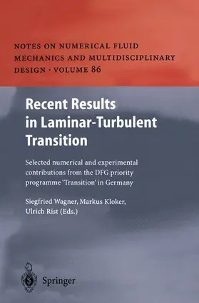 Wagner / Rist / Kloker | Recent Results in Laminar-Turbulent Transition | Buch | 978-3-642-07345-8 | sack.de