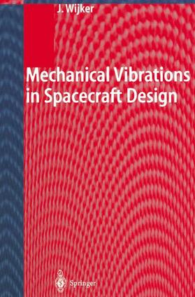 Wijker |  Mechanical Vibrations in Spacecraft Design | Buch |  Sack Fachmedien