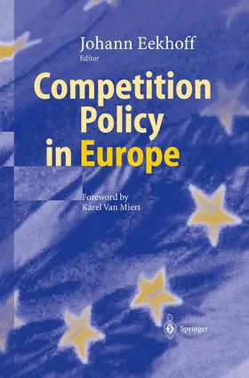 Eekhoff |  Competition Policy in Europe | Buch |  Sack Fachmedien