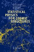 Gabrielli / Pietronero / Sylos Labini |  Statistical Physics for Cosmic Structures | Buch |  Sack Fachmedien
