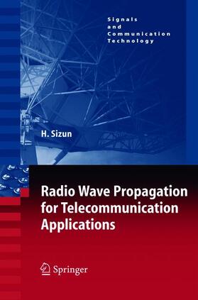 Sizun | Radio Wave Propagation for Telecommunication Applications | Buch | 978-3-642-07395-3 | sack.de