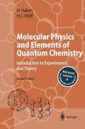 Haken / Wolf |  Molecular Physics and Elements of Quantum Chemistry | Buch |  Sack Fachmedien