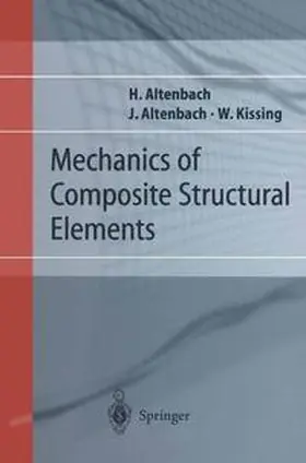Altenbach / Kissing | Mechanics of Composite Structural Elements | Buch | 978-3-642-07411-0 | sack.de