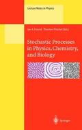 Pöschel / Freund |  Stochastic Processes in Physics, Chemistry, and Biology | Buch |  Sack Fachmedien