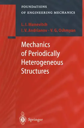 Manevitch / Oshmyan / Andrianov |  Mechanics of Periodically Heterogeneous Structures | Buch |  Sack Fachmedien