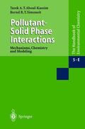 Simoneit / Kassim |  Pollutant-Solid Phase Interactions Mechanisms, Chemistry and Modeling | Buch |  Sack Fachmedien