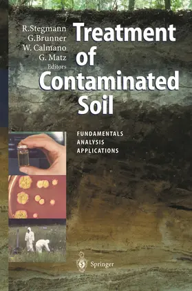 Stegmann / Matz / Brunner | Treatment of Contaminated Soil | Buch | 978-3-642-07510-0 | www.sack.de