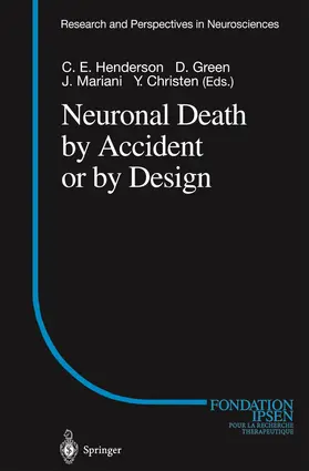 Henderson / Christen / Green |  Neuronal Death by Accident or by Design | Buch |  Sack Fachmedien