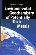 Siegel |  Environmental Geochemistry of Potentially Toxic Metals | Buch |  Sack Fachmedien