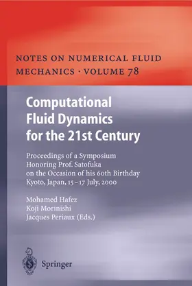 Hafez / Periaux / Morinishi |  Computational Fluid Dynamics for the 21st Century | Buch |  Sack Fachmedien