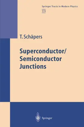 Schäpers | Superconductor/Semiconductor Junctions | Buch | 978-3-642-07586-5 | www.sack.de