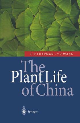 Wang / Chapman | The Plant Life of China | Buch | 978-3-642-07599-5 | sack.de