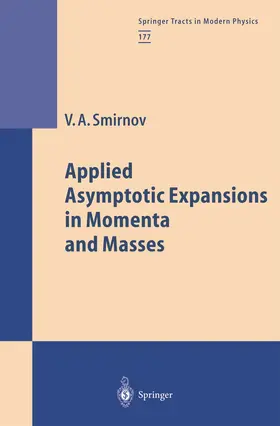 Smirnov | Applied Asymptotic Expansions in Momenta and Masses | Buch | 978-3-642-07612-1 | sack.de