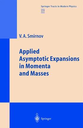 Smirnov | Applied Asymptotic Expansions in Momenta and Masses | Buch | 978-3-642-07612-1 | sack.de