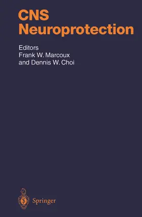 Choi / Marcoux |  CNS Neuroprotection | Buch |  Sack Fachmedien