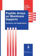 Mahler / Koch |  Peptide Arrays on Membrane Supports | Buch |  Sack Fachmedien