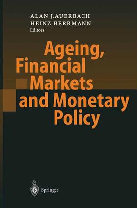 Herrmann / Auerbach |  Ageing, Financial Markets and Monetary Policy | Buch |  Sack Fachmedien